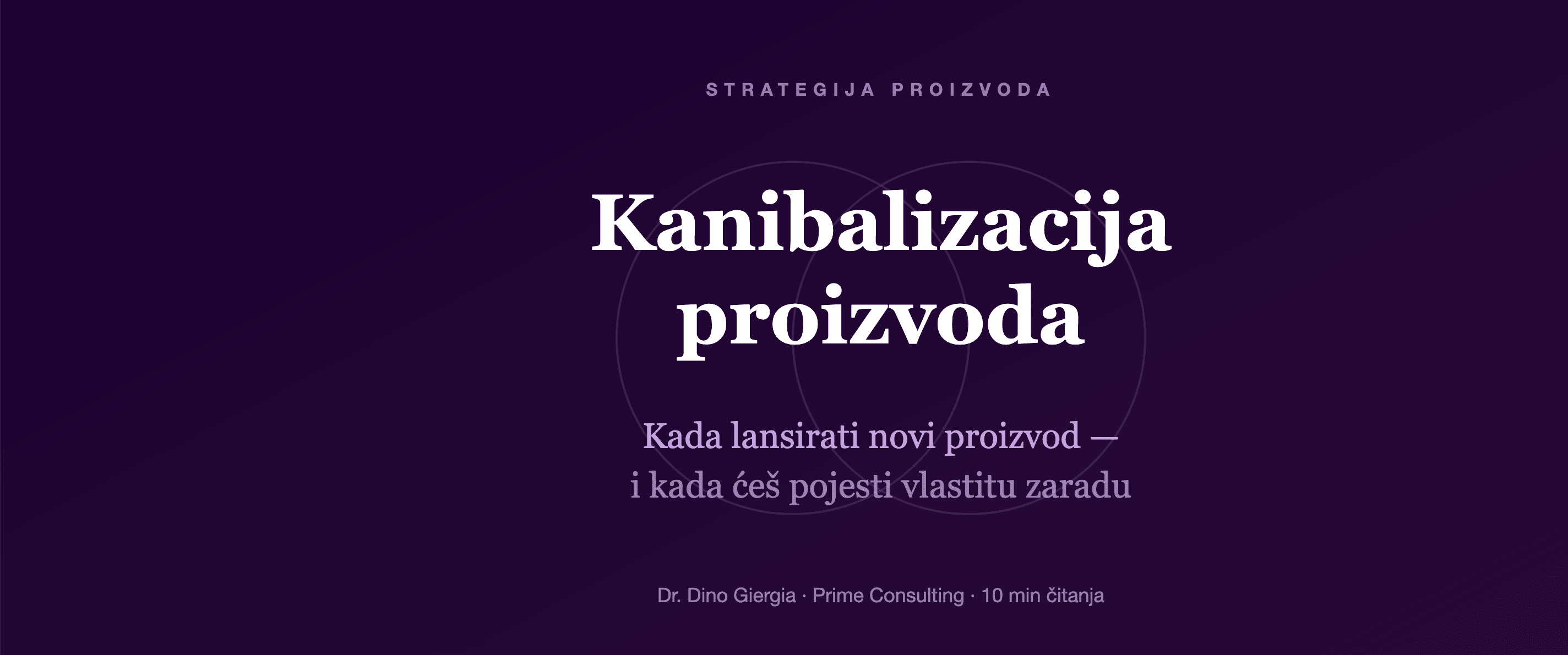 Kanibalizacija proizvoda: Kada lansirati novi proizvod, a kada ćeš samo pojesti vlastitu zaradu?
