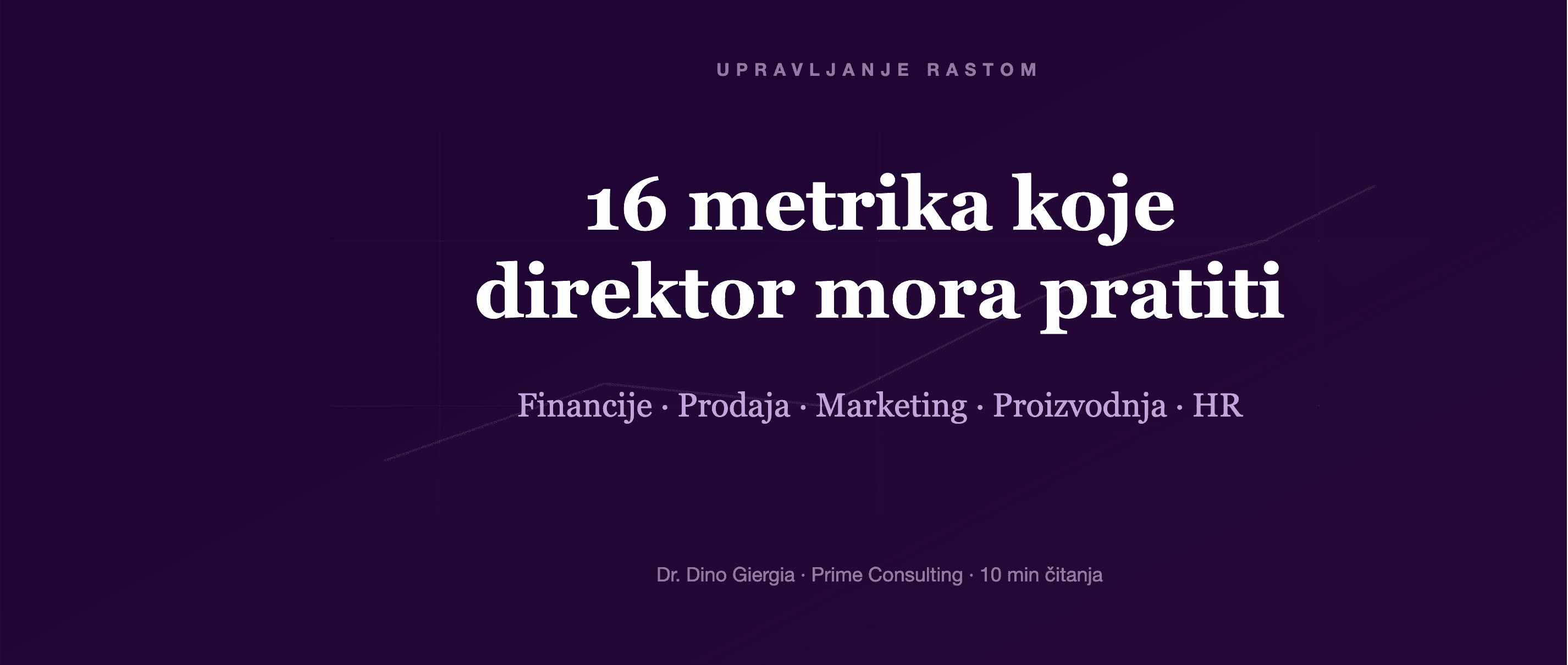 Koje metrike direktor mora pratiti za rast poslovanja — i koje ignorira dok ne bude prekasno?