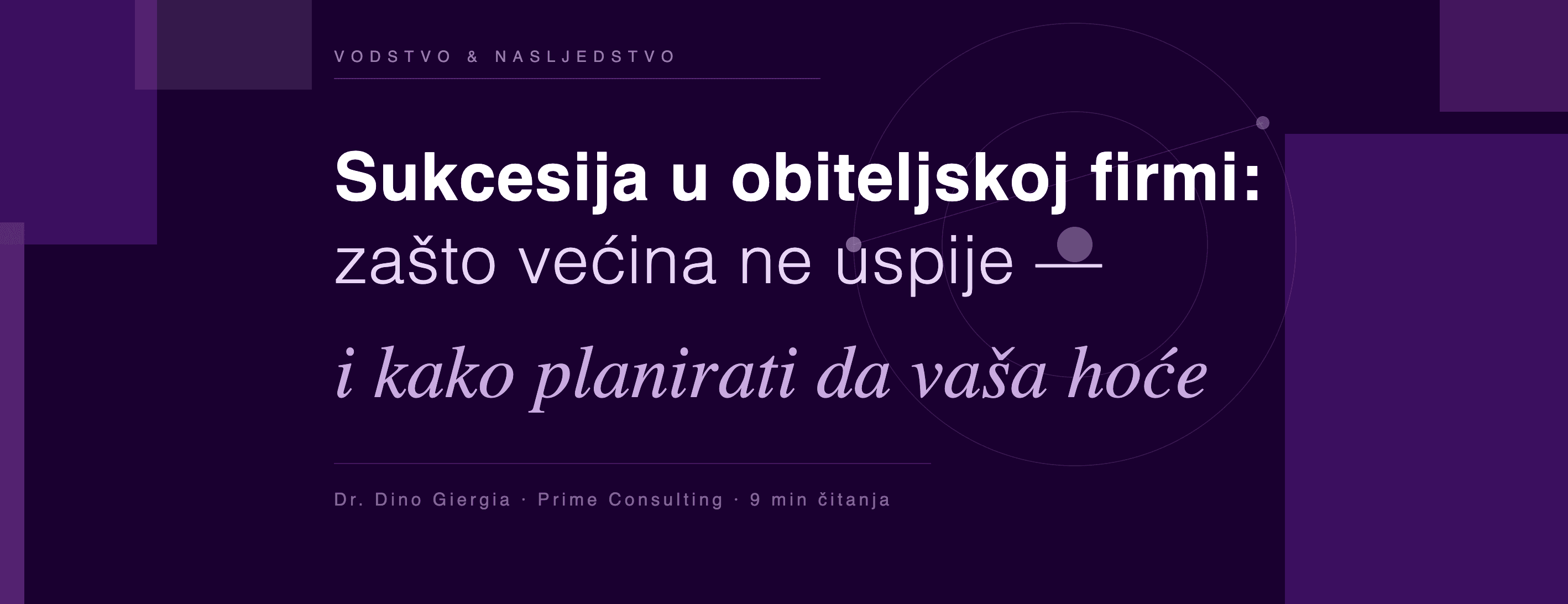Sukcesija u obiteljskoj firmi: Zašto većina ne uspije i kako planirati da vaša uspije?
